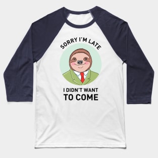 Sloth Employee Baseball T-Shirt